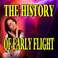 The_History_of_Early_Flight